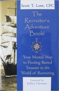 The Recruiter's Adventure Book! by Jeffrey G.