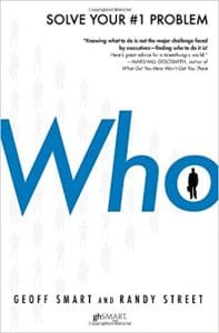 WHO by Geoff Smart and Randy Street