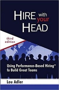 Hire with your Head by Lou Adler.
